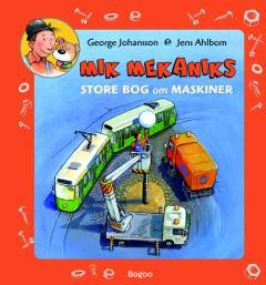Mik Mekaniks store bog om maskiner