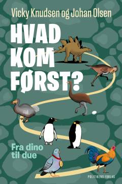 Hvad kom først? : fra dino til due