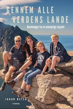 Gennem alle verdens lande : beretninger fra et eventyrligt rejseliv