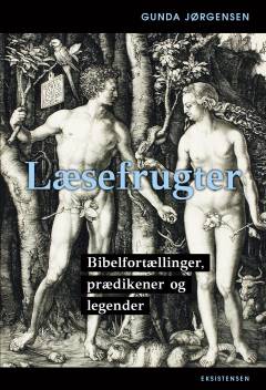 Læsefrugter : bibelfortællinger, prædikener og legender