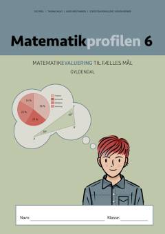 Matematikprofilen 6 : matematikevaluering til fælles mål