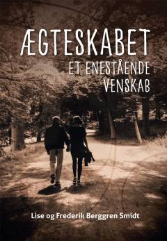 Ægteskabet : et enestående venskab