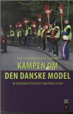 Kampen om den danske model : da sosu'erne rystede det etablerede system