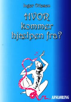 Hvor kommer hjælpen fra?