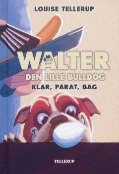 Walter, den lille bulldog - klar, parat, bag
