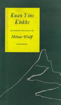Kuan Yin's klokke : roman fra Kina