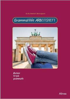 GrammaHilfe : hjælp til tysk grammatik -- Arbeitsheft