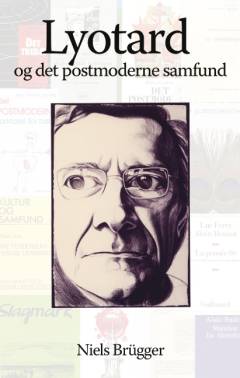 Lyotard og det postmoderne samfund : elementer til en receptionshistorie