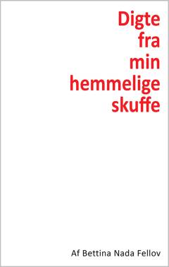 Digte fra min hemmelige skuffe