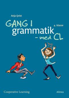 Gang i grammatik - med CL : 4. klasse : cooperative learning. Vejledning og kopiark