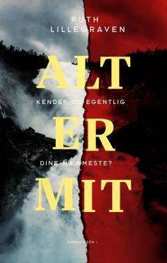 Alt er mit : spændingsroman