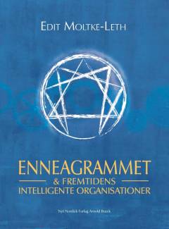 Enneagrammet & fremtidens intelligente organisationer