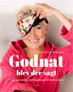 Godnat, blev der sagt : en personlig værktøjskasse til bedre søvn