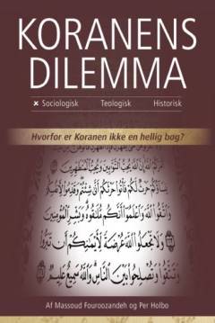 Koranens dilemma : hvorfor er Koranen ikke en hellig bog? : et oplæg til debat og eftertanke. Bind 1 : Sociologisk