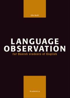 Language observation - for Danish students in English : based on 21 texts from "The Economist" and "New Statesman"