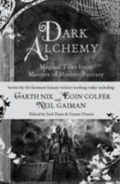 Dark alchemy : magical tales from masters of modern fantasy