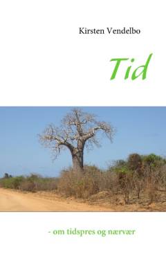 Tid : om tidspres og nærvær