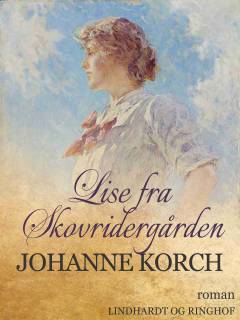 Lise fra Skovridergaarden