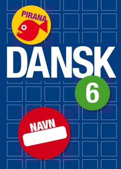Dansk 6 - pirana
