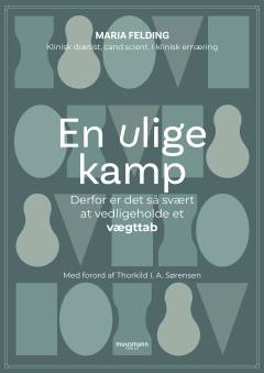 En ulige kamp : derfor er det så svært at vedligeholde et vægttab