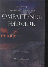 Omfattende hærværk : kærlighed : kriminalroman