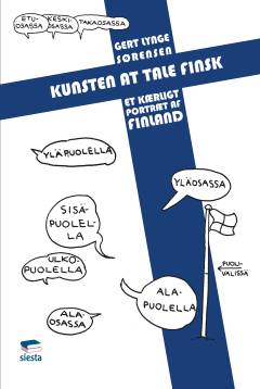 Kunsten at tale finsk : et kærligt portræt af Finland