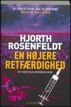 En højere retfærdighed : kriminalroman