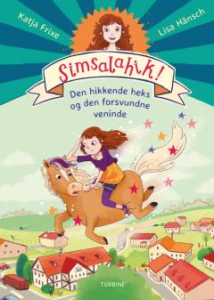 Forside til bogen Simsalahik! - den hikkende heks og den forsvundne veninde