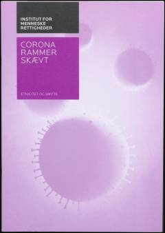 Corona rammer skævt : etnicitet og smitte