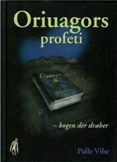 Oriuagors profeti : bogen der gør vanvittig
