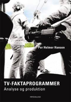 Tv-faktaprogrammer : analyse og produktion