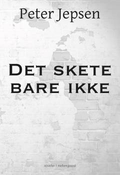 Det skete bare ikke