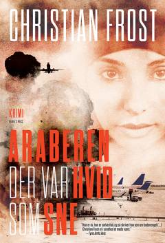 Araberen der var hvid som sne : krimi