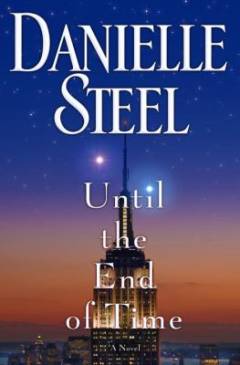 Until the end of time : a novel