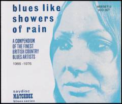 Blues like showers of rain : a compendium of the finest British country blues artists : 1966-1976