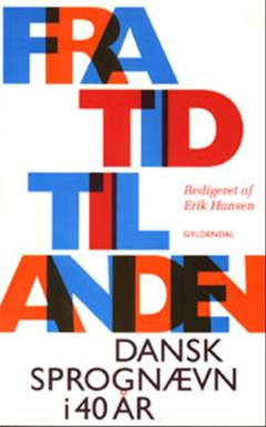 Fra tid til anden : Dansk Sprognævn i 40 år