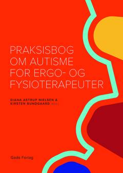 Praksisbog om autisme for ergo- og fysioterapeuter