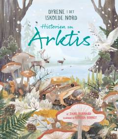 Historien om Arktis - dyrene i det iskolde nord