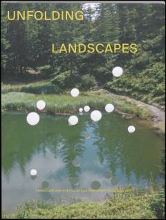 Unfolding landscapes : landscapes and poetics in contemporary Ukrainian art
