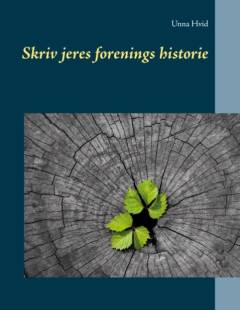 Skriv jeres forenings historie