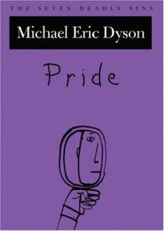 Pride : the seven deadly sins
