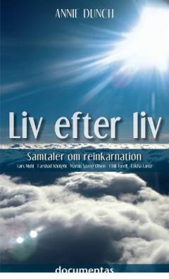 Liv efter liv : samtaler om reinkarnation