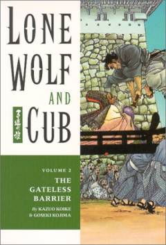 Lone Wolf and Cub. Volume 2 : The gateless barrier