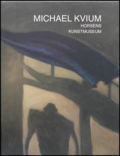 Michael Kvium : Horsens Kunstmuseum