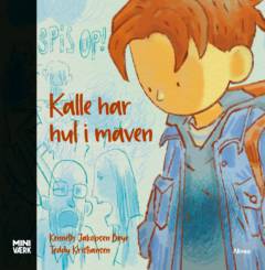 Kalle har hul i maven