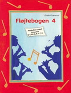 Fløjtebogen 4 : sange med tonere: d, e, f#, g, a, h, c, d. Forskellige materialer