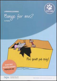 Bange for mus? -- Lærervejledning