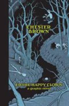 Ed the happy clown : a graphic novel