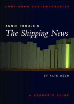 Annie Proulx's The shipping news : a reader's guide