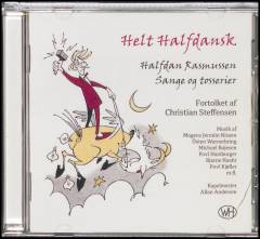 Helt halfdansk : Halfdan Rasmussen - sange og tosserier